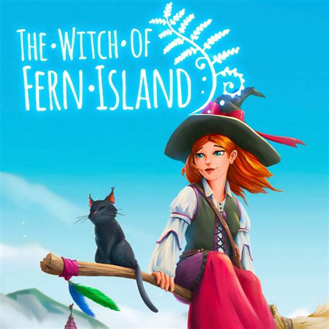 The witch of fern island transformation